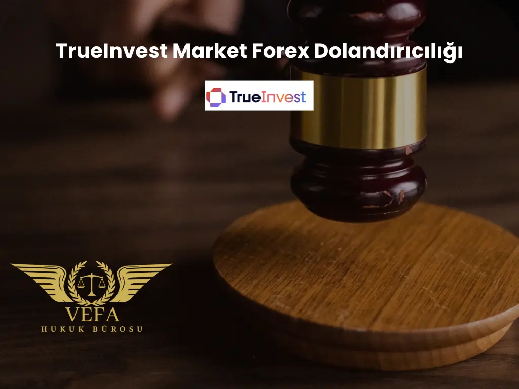 TrueInvest Market Forex Dolandırıcılığı