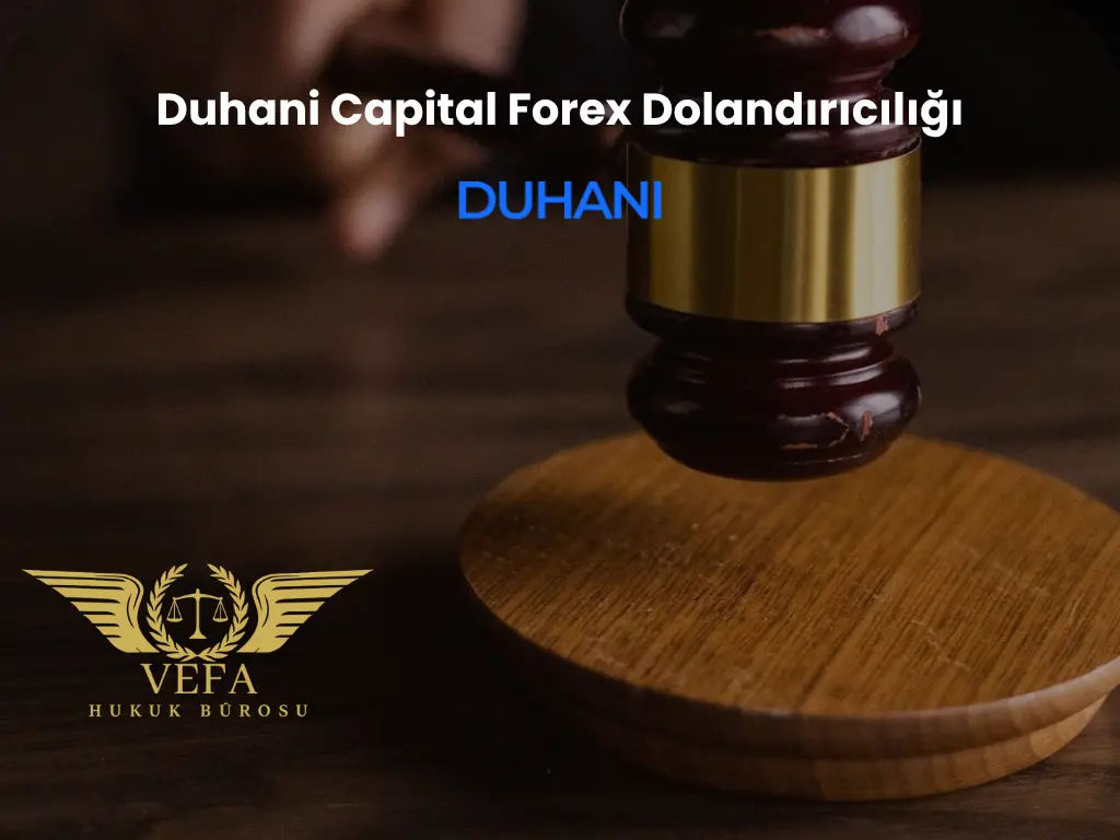Duhani Capital Forex Dolandırıcılığı